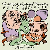Liquid Monk - Yaga