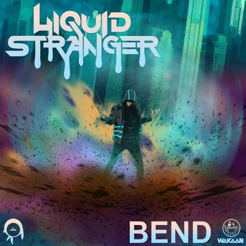 Liquid Stranger - Bend