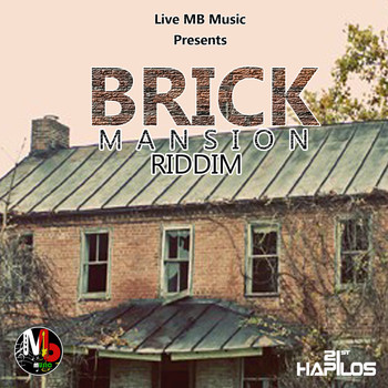 Various Artists - Brick Mansion Riddim