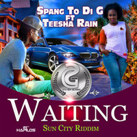 Spang to di G - Waiting (feat. Teesha Rain) - Single