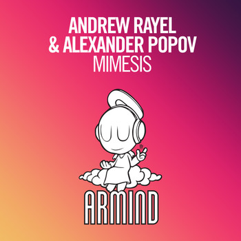 Andrew Rayel & Alexander Popov - Mimesis