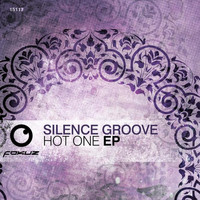 Silence Groove - Hot One EP