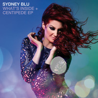 Sydney Blu - What's Inside + Centipede EP