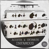 George Acosta & Skymate - Infamous