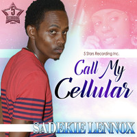 Sadekie Lennox - Call My Cellular - Single