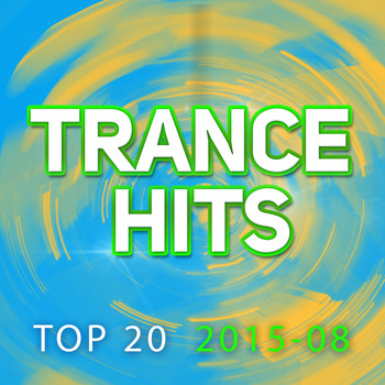 Various Artists - Trance Hits Top 20 - 2015-08