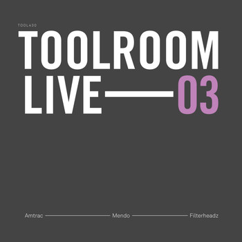 Various Artists - Toolroom Live 03