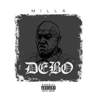 Milla - Debo - Single (Explicit)