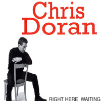 Chris Doran - Right Here Waiting