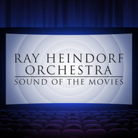 Ray Heindorf Orchestra - Sound of the Movies