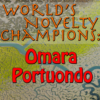 Omara Portuondo - World's Novelty Champions: Omara Portuondo