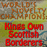 Kings Own Scottish Borderers - World's Novelty Champions: Kings Own Scottish Borderers