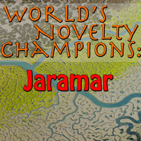 Jaramar - World's Novelty Champions: Jaramar