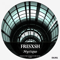 Fresxsh - Mystique
