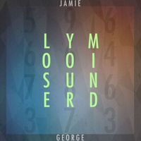 Jamie George - Lose Your Mind
