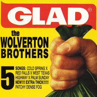 The Wolverton Brothers - Glad