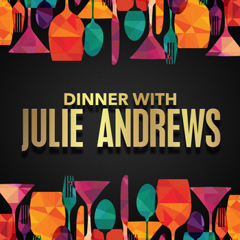 Julie Andrews - Dinner with Julie Andrews