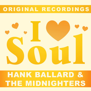 Hank Ballard & The Midnighters - I Love Soul