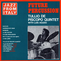Tullio De Piscopo - Jazz from Italy - Future percussion