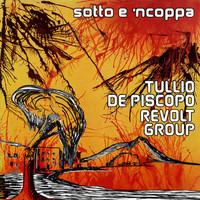 Tullio De Piscopo - Sotto e 'ncoppa