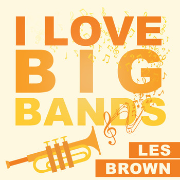 Les Brown - I Love Big Bands