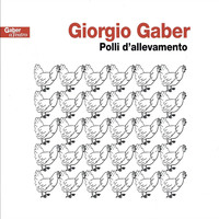 Giorgio Gaber - Polli d'allevamento