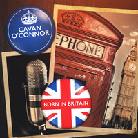 Cavan O'Connor - Born in Britain