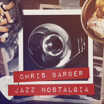 Chris Barber - Jazz Nostalgia
