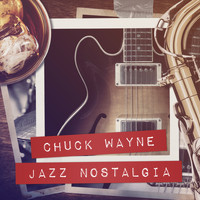 Chuck Wayne - Jazz Nostalgia
