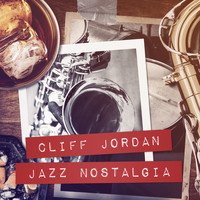 Cliff Jordan - Jazz Nostalgia