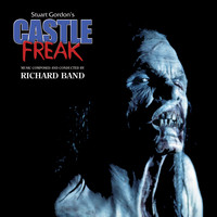 Richard Band - Castle Freak: Original Motion Picture Soundtrack