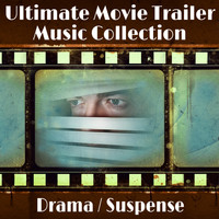 Hollywood Trailer Music Orchestra - Ultimate Movie Trailer Music Collection: Drama & Suspense 