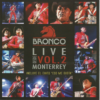 Bronco - Live Desde Monterrey Vol.2