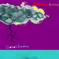 Johanna Kunin - Clouds Electric