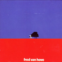 Fred Van Hove - The Complete Vogel Recordings