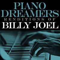 Piano Dreamers - Piano Dreamers Renditions of Billy Joel