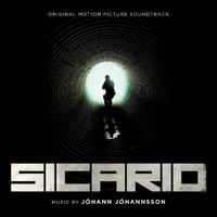 Jóhann Jóhannsson - Sicario (Original Motion Picture Soundtrack)