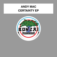 Andy Mac - Certainty EP