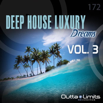 Various Artists - Deep House Luxury Dreams, Vol. 3