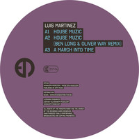 Luis Martinez - House Muzic / March Into Time