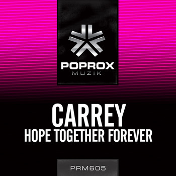 Carrey - Hope Together Forever