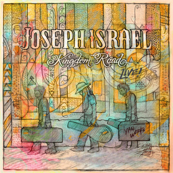 Joseph Israel - Kingdom Road (Live)