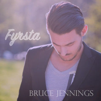 Bruce Jennings - Fyrsta