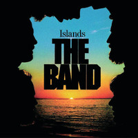 The Band - Islands (Remastered)