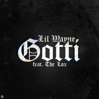 Lil Wayne - Gotti