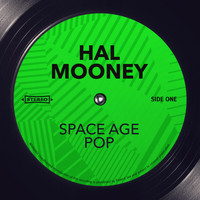 Hal Mooney - Space Age Pop