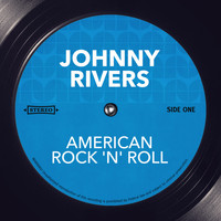 Johnny Rivers - American Rock 'N' Roll