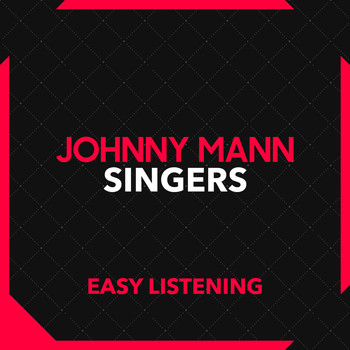 Johnny Mann Singers - Easy Listening