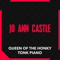 Jo Ann Castle - Queen of the Honky-Tonk Piano
