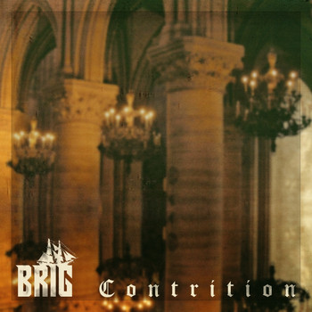 The Brig - Contrition